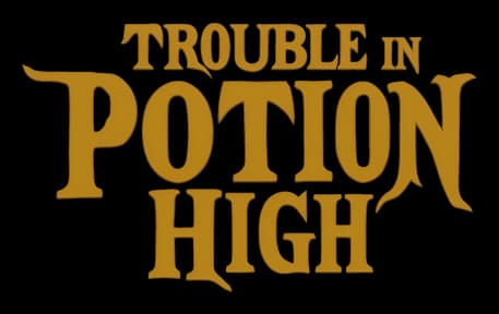 Trouble in Potion High: gold beveled serif text with embossed shine and shadows.