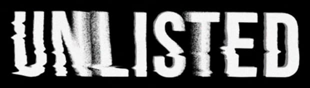 Unlisted: Distressed bold sans-serif with VHS noise speckles and slight jittering edges.