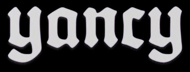 YANCY: Gothic serif lettering with pale fill and thick black drop shadow.