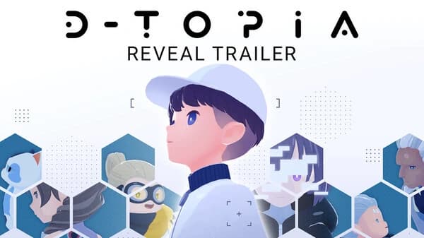 Reveal Trailer – D-topia