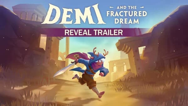 Reveal Trailer – Demi and the Fractured Dream