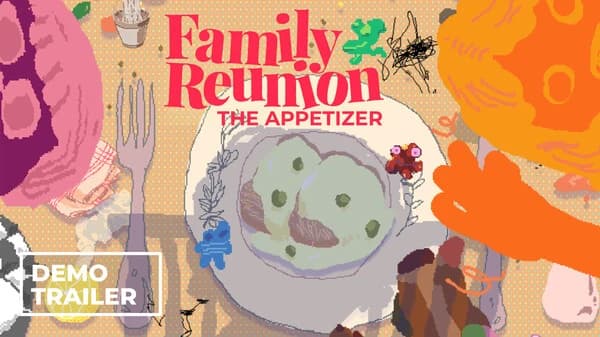 Demo Announcement – Family Reunion