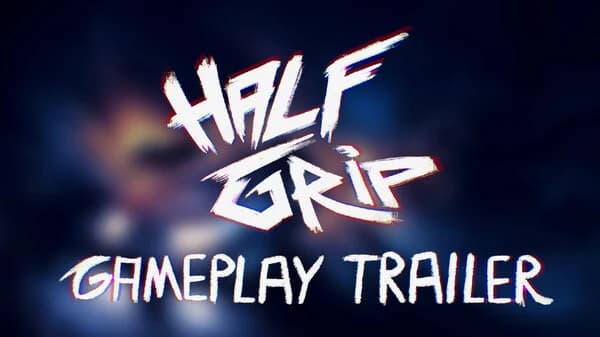 Gameplay Trailer – Half Grip