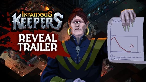 Reveal Trailer – Infamous Keepers