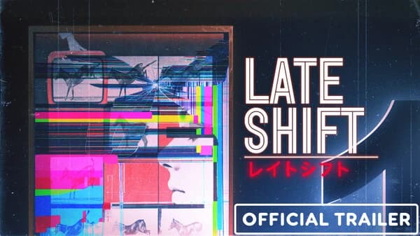 Announcement Trailer – Late Shift