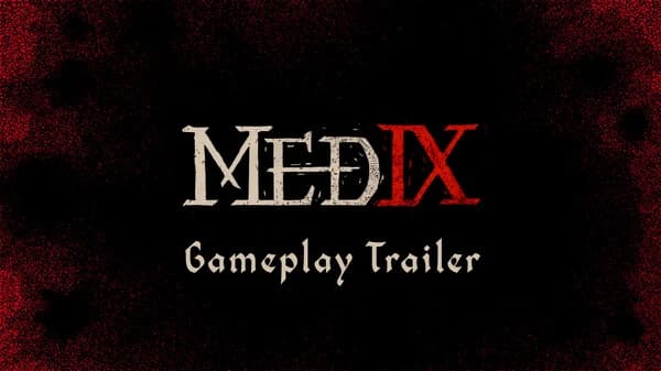 Gameplay Trailer – MEDIX