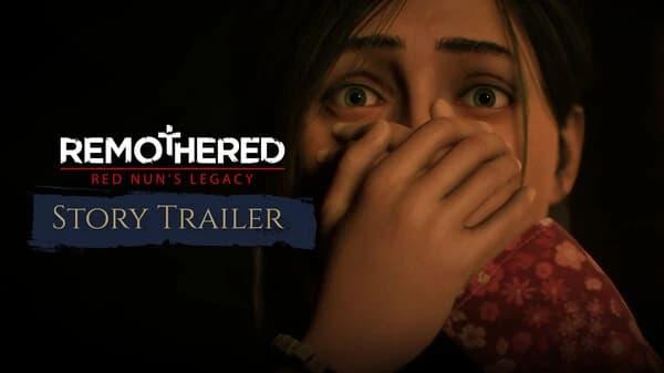 Story Trailer – Remothered: Red Nun’s Legacy