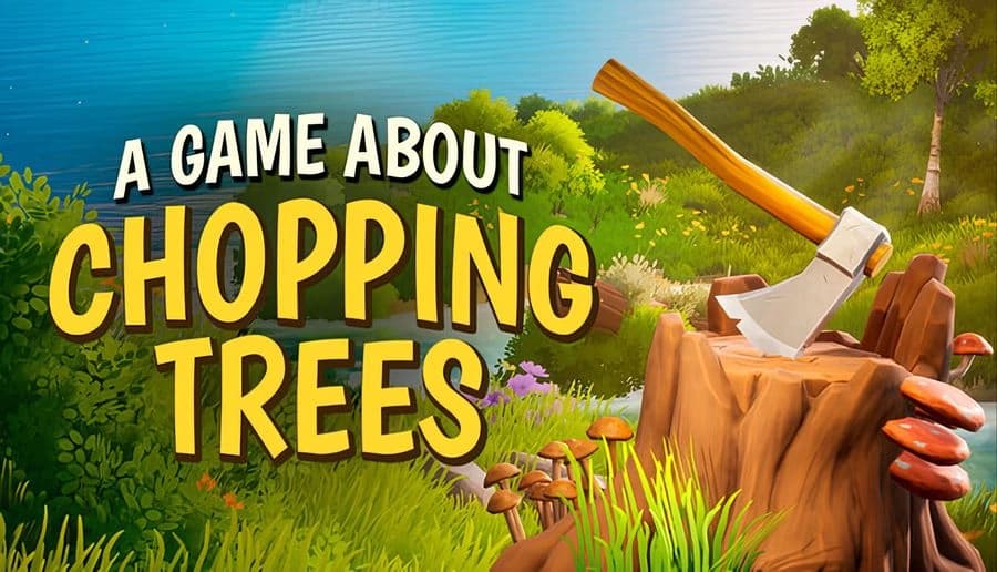 A Game About Chopping Trees: Axe wedged in a tree stump beside mushrooms, with lake and forest in sunlight.