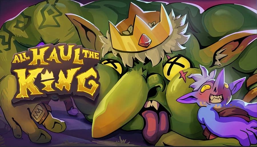 All Haul the King: crowned green goblin slumps forward as purple goblins carry him through a dark tunnel corridor.