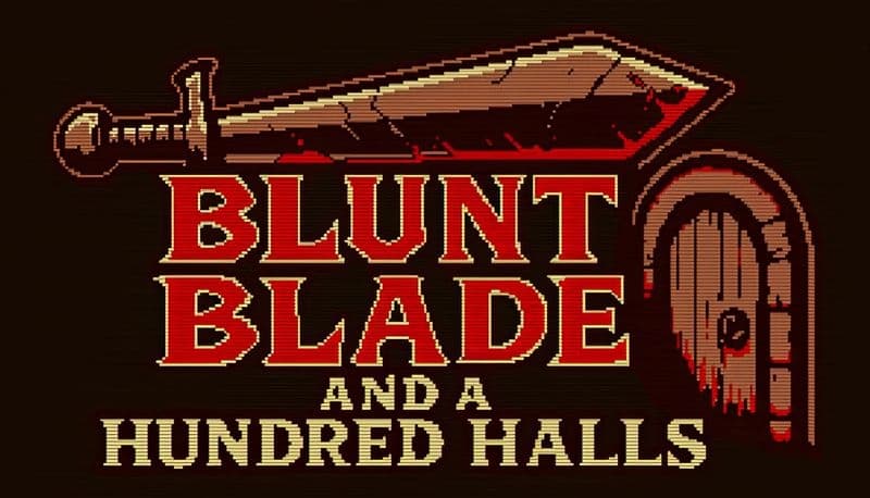 Blunt Blade and a Hundred Halls: A pixelated sword and wooden door set against a dark background, emphasizing a fantasy theme.
