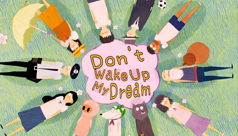 Don't Wake Up My Dream: Diverse figures in circle on grass, surrounding title, each with distinct outfits and accessories.