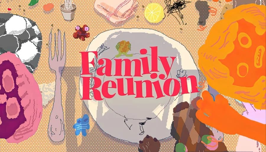 Family Reunion: Large red title over cracked dinner plate with food stains, surrounded by colorful hands and doodles.