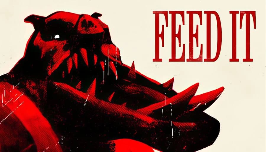FEED IT: Red, hulking monster head with glowing eyes and sharp teeth looming in grainy, high-contrast darkness.