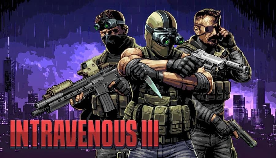Intravenous 3: Three armed men in tactical gear aim pistols, neon city skyline and rain in the background.
