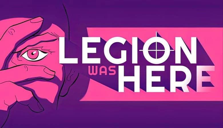 Legion Was Here: Pink hand covers face, revealing eye on pink backdrop, casting shadows, bold text with target symbol.