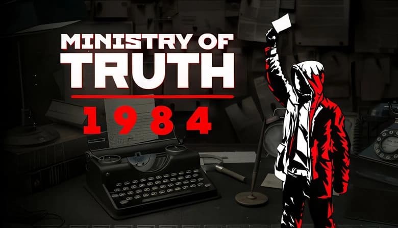 MINISTRY OF TRUTH: Hooded figure holds paper. Desk with typewriter, scattered documents, phones in dimly lit office backdrop.