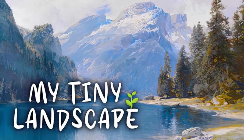 My Tiny Landscape: Snowy mountains and pine trees reflect in a calm lake, creating a serene alpine landscape scene.
