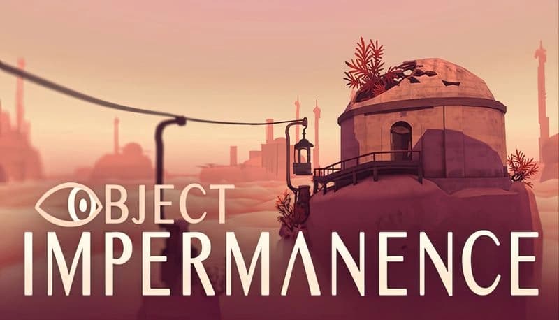 Object Impermanence