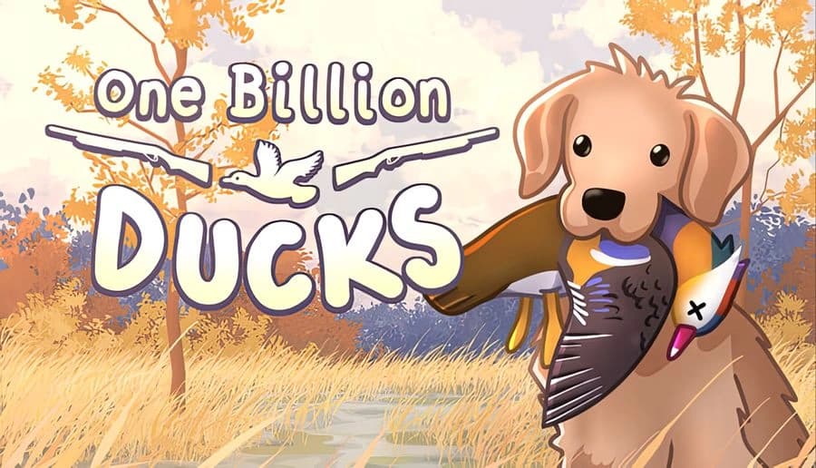One Billion Ducks: cartoon dog holding a shotgun and duck decoy, beside flying ducks over autumn forest lake backdrop.