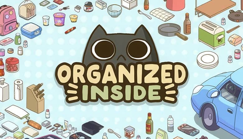 A black cat with large eyes peeks over the words "Organized Inside," surrounded by scattered household items and a blue car.