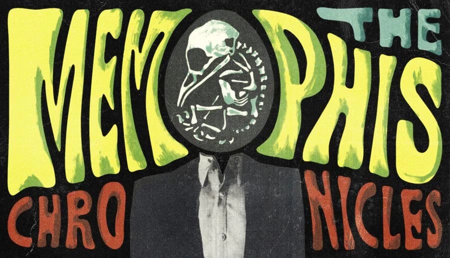 The Memphis Chronicles: headless man in suit beneath skull emblem, painted title letters on black background.