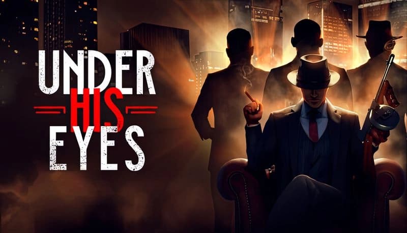 Under His Eyes: A man in a suit and hat, holding a cigar, seated in front of four silhouetted figures in a smoky cityscape.