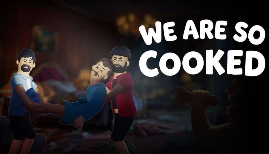 We Are So Cooked: two men carry an unconscious man past a body on a messy bedroom floor at night indoors.