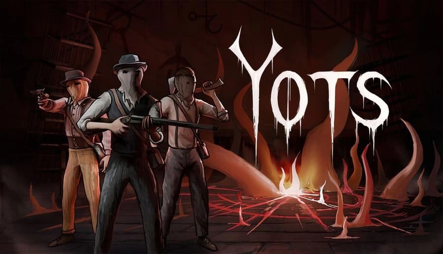 Yots: three armed men in hats aim guns and hold a rifle beside tentacles and fire in a dark cavern floor.