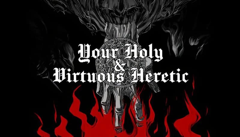 Your Holy & Virtuous Heretic: Skeletal hand clutches ornate medallion amid red flames and dark swirling smoke backdrop.