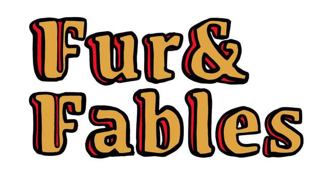 Fur and Fables