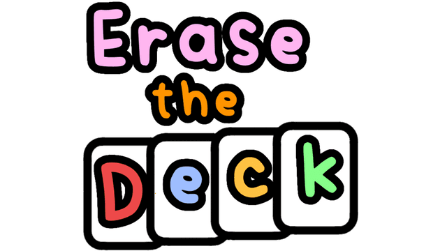 Erase the Deck