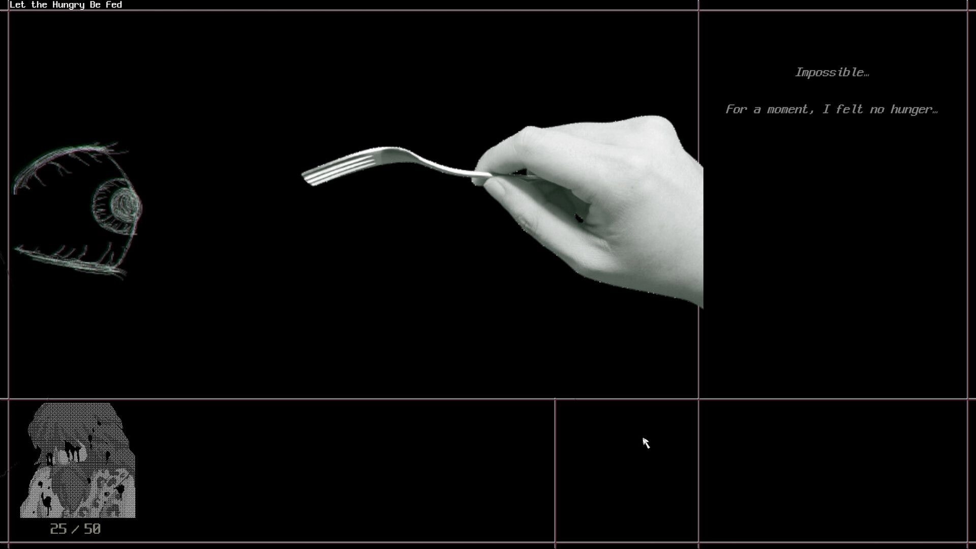 a Dogs Dream: Hand holds a fork on black screen with eerie eye doodle and dialogue text panel.