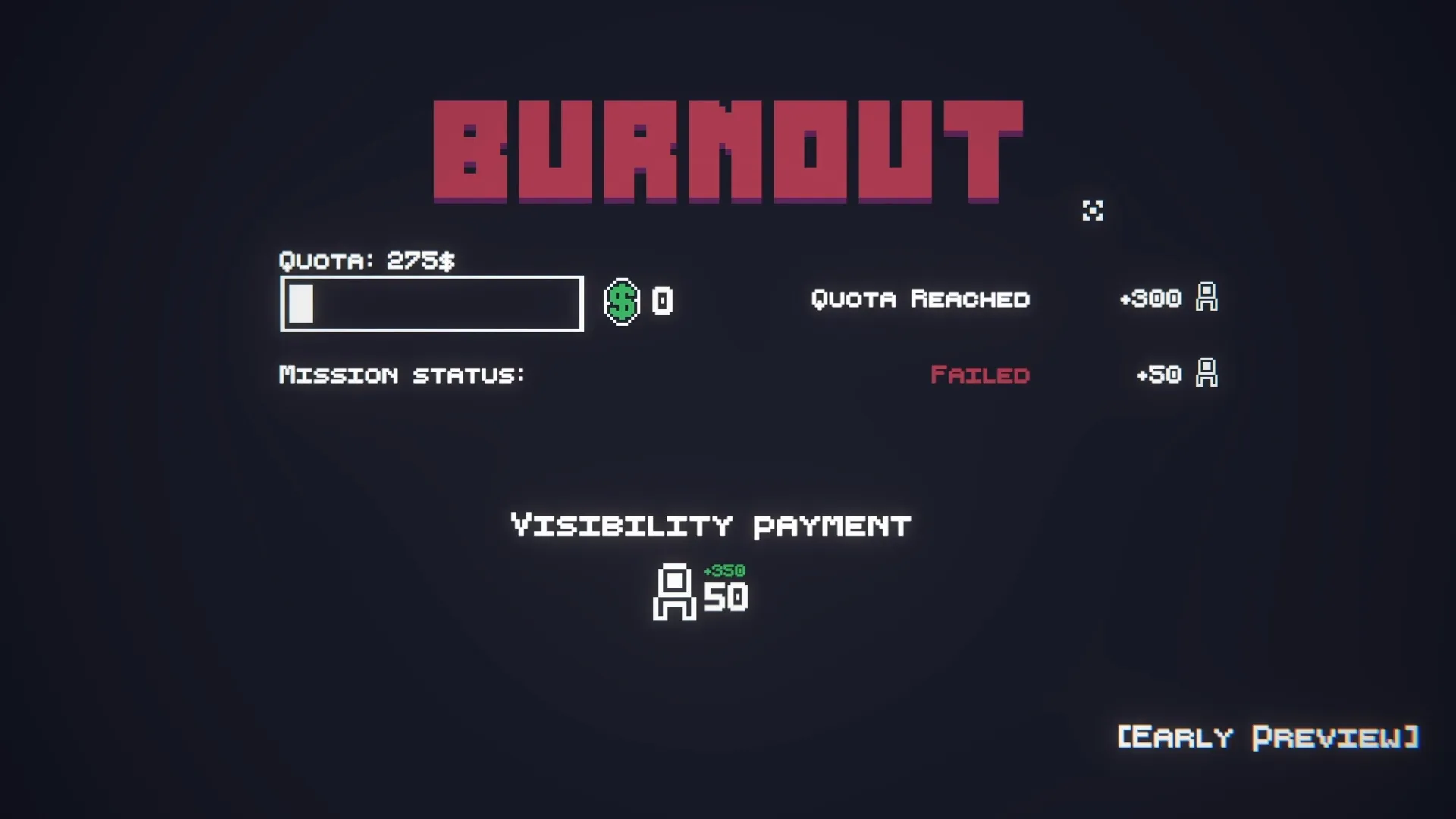 Work In Progress: Mission status screen showing quota progress and failure with visibility payment displayed.