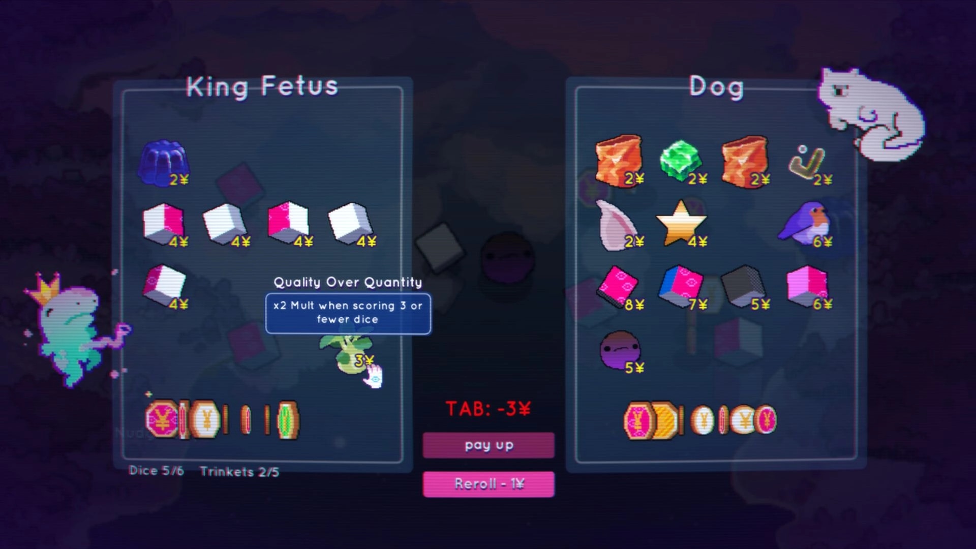 Dice Have No Eyes: Shop menu comparing King Fetus and Dog dice sets with pay up and reroll buttons.