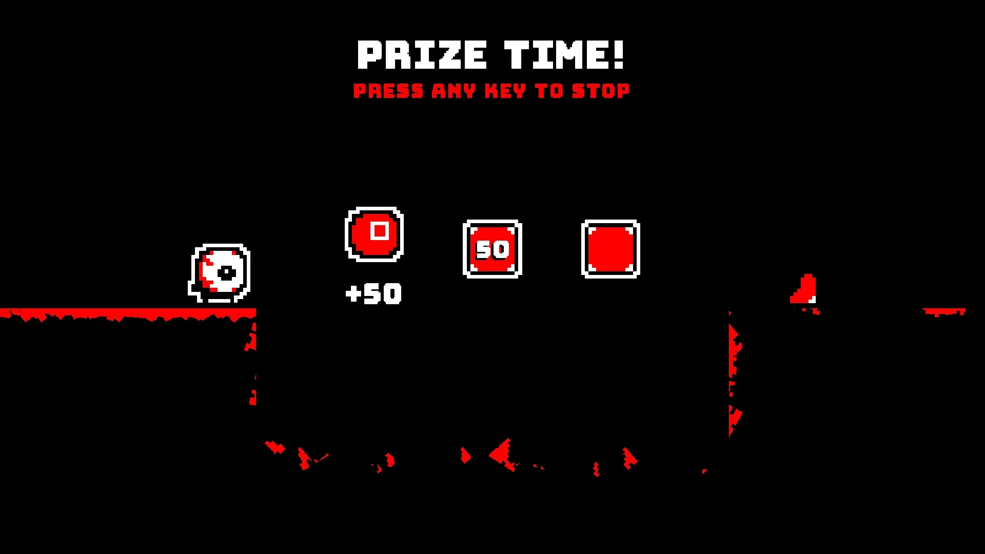 HardAF: Prize Time screen with three icons and a prompt to press any key, set in a dark environment.