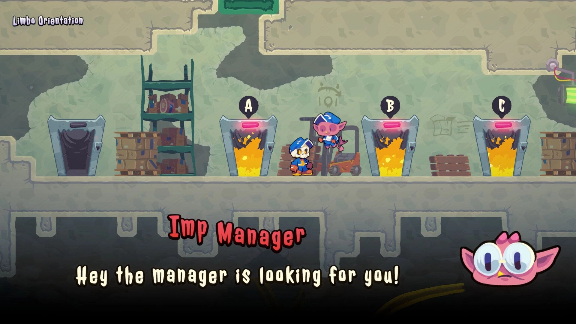 HELLBOUND INC: Imp Manager informs player during Limbo Orientation in warehouse with fiery chutes A, B, C.