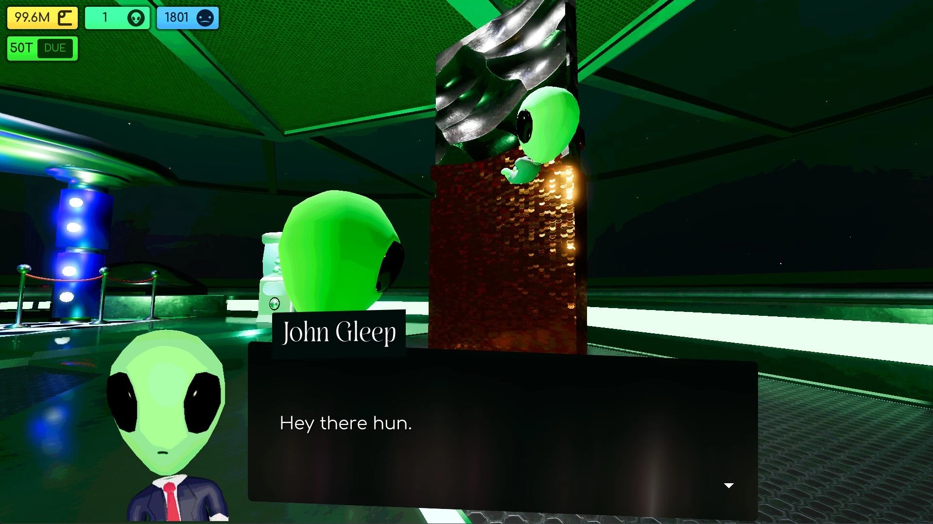 JOHN GLEEP: Dialogue box “Hey there hun.” as green alien talks in neon-lit sci-fi casino lobby.