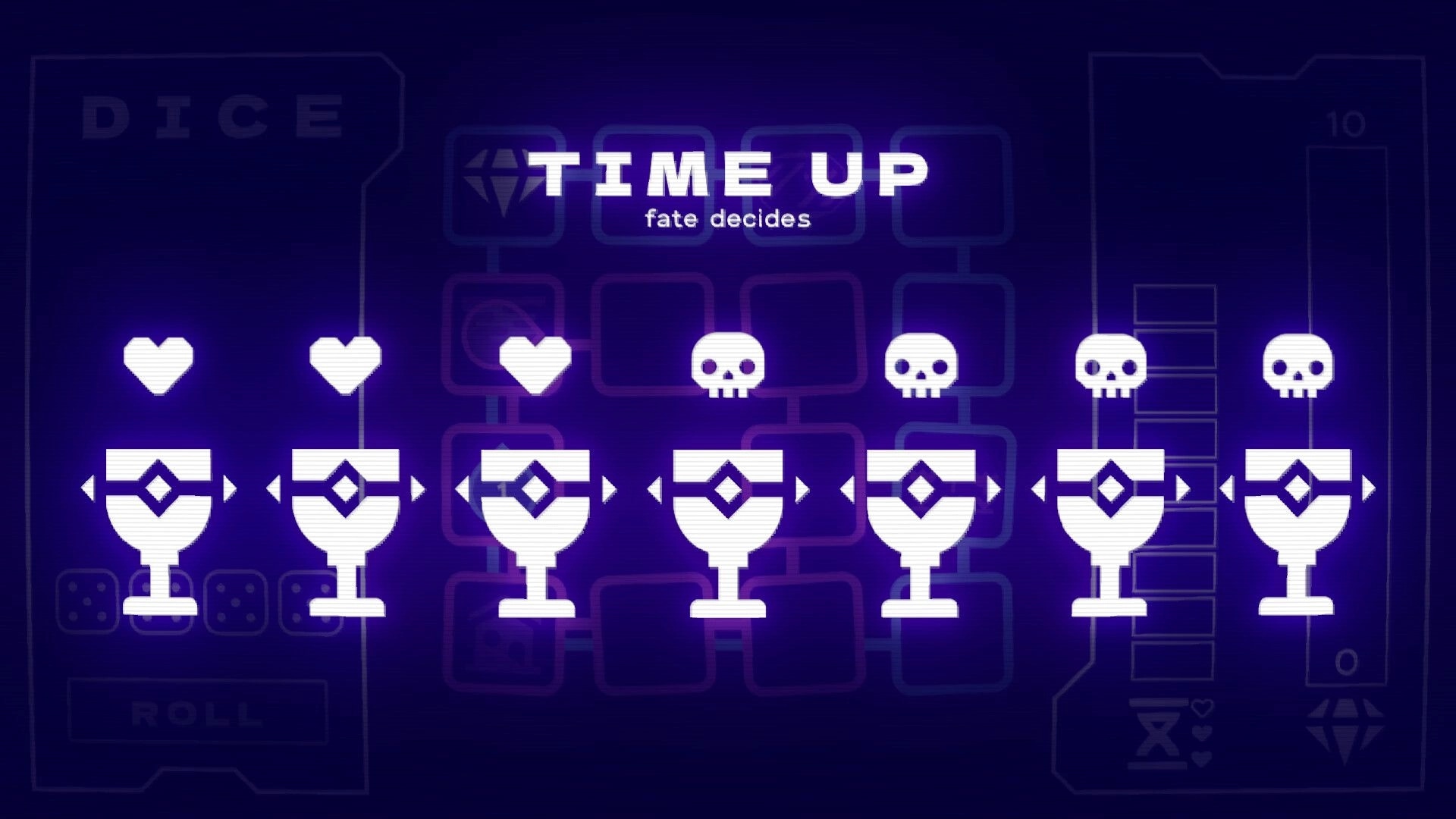 KOROMEKE: TIME UP fate decides overlay above hearts and skulls on chalice slots in dice UI screen.