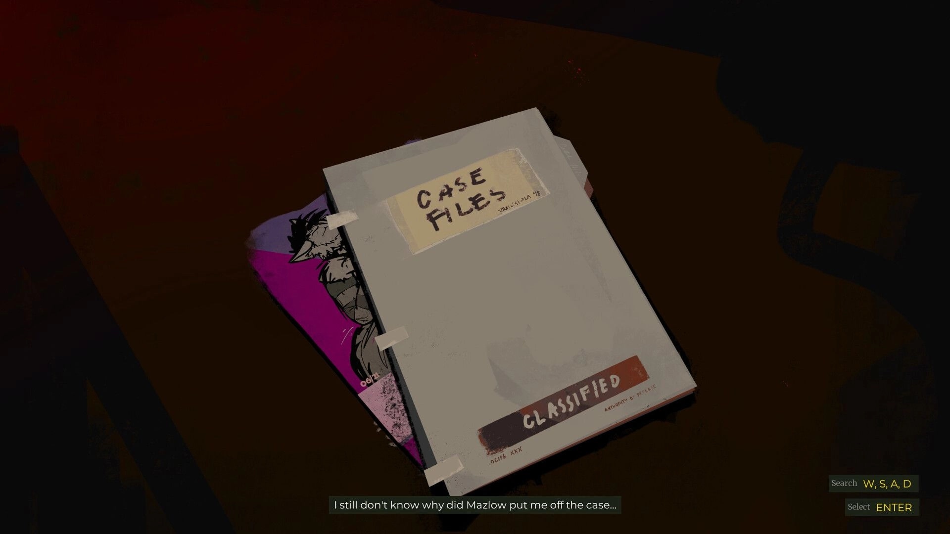 MAW: Case files labeled "Classified" on detective's desk, text prompt at bottom, W,S,A,D controls visible