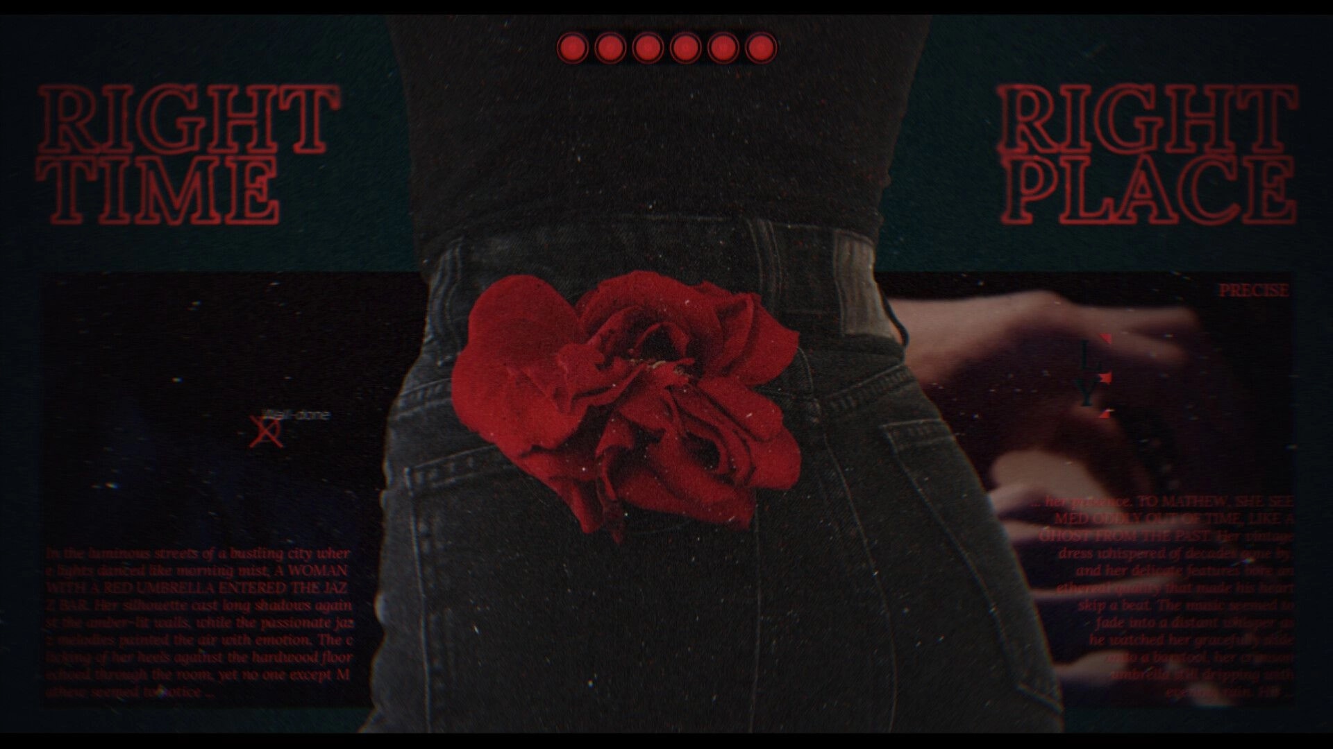 Off the Text: Rhythm typing prompt “RIGHT TIME” and “RIGHT PLACE” over VHS scene with red rose belt.
