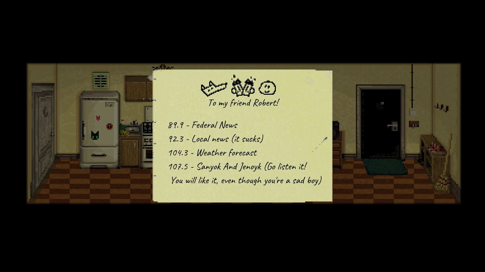 Scarecrow: Kitchen interior with a handwritten note listing radio channels pinned to a fridge.