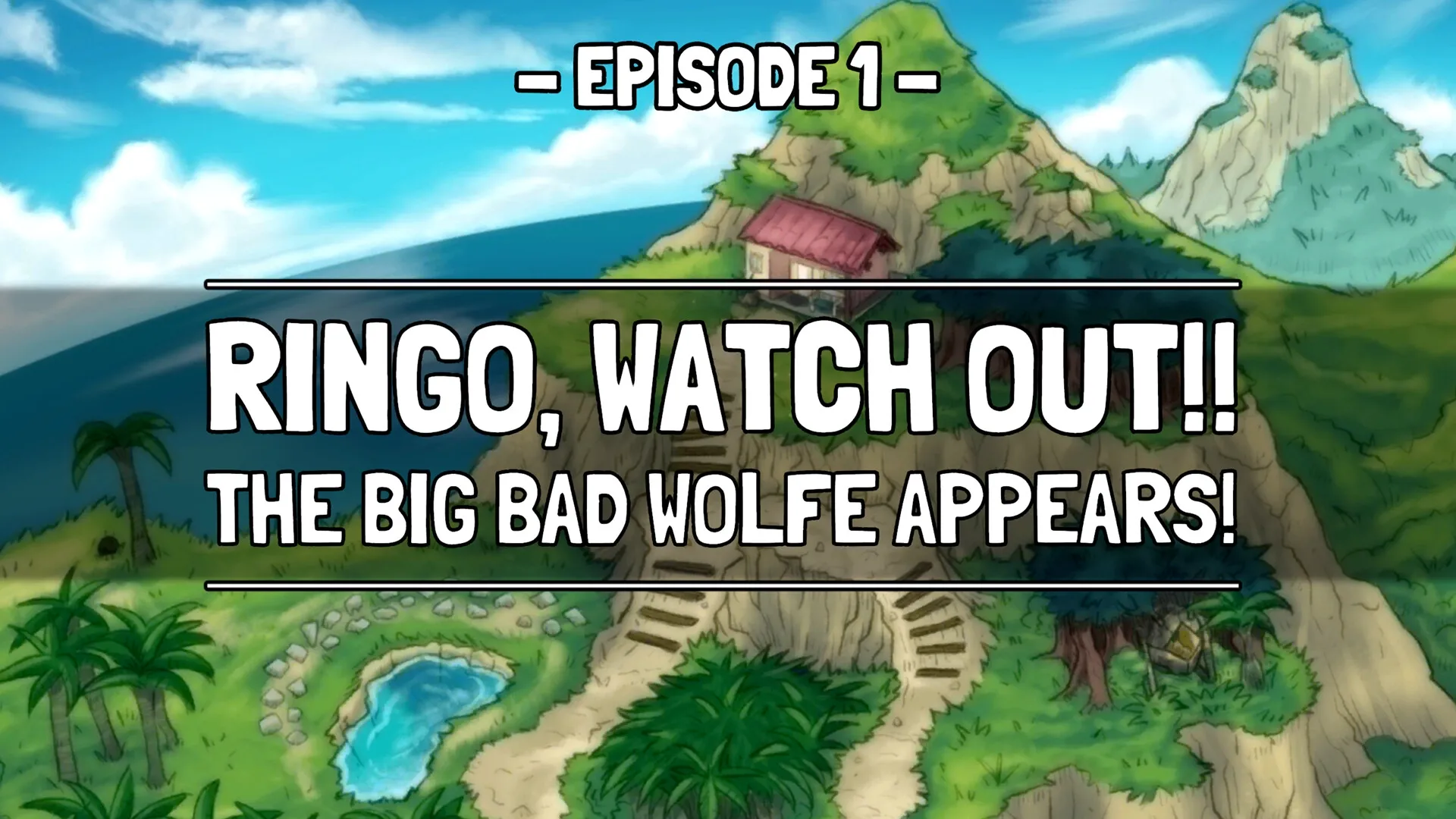 Wander Stars: Episode 1 intro with Ringo facing Big Bad Wolfe on a lush, mountainous island setting