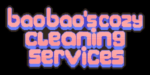 Bao Bao’s™ Cozy Cleaning Services: Chunky pixel font with pink fill, blue outline, drop shadow.
