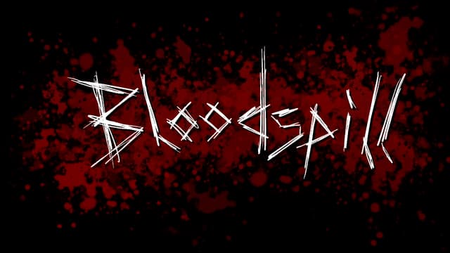 Bloodspill: jagged scratch-drawn white lettering over a smeared blood-red slash.