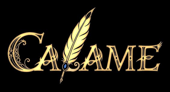 Calame: ornate gold serif letters with a quill pen forming the central letter.