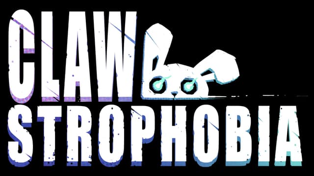 CLAWSTROPHOBIA: Bold stacked block letters with gritty speckle texture and claw icon.