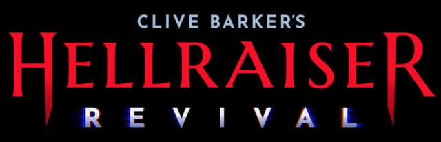 Clive Barker’s Hellraiser: Tall serif red title with sharp spikes, glitchy REVIVAL text.