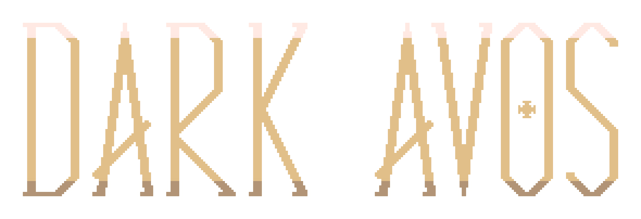 Dark Avos: Tall angular serif lettering with gold gradient and subtle scanline bands.