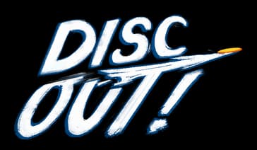 Disc Out!: Slanted brush-script lettering with blue outline, paint streaks, and swoosh exclamation.