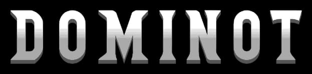 Dominot: bold slab-serif letters with metallic gradient fill and beveled shadow.